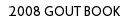 2008 GOUT BOOK