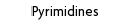 Pyrimidines