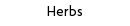 Herbs